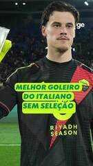 Entenda por que o melhor goleiro do Campeonato Italiano não joga por seleções